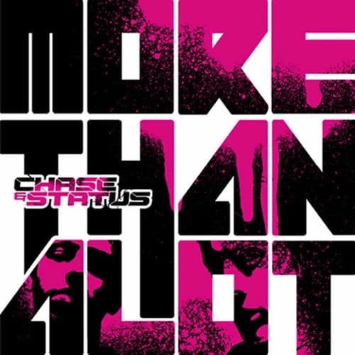 Chase & Status - More Than Alot