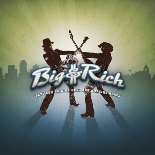 Loud by Big & Rich