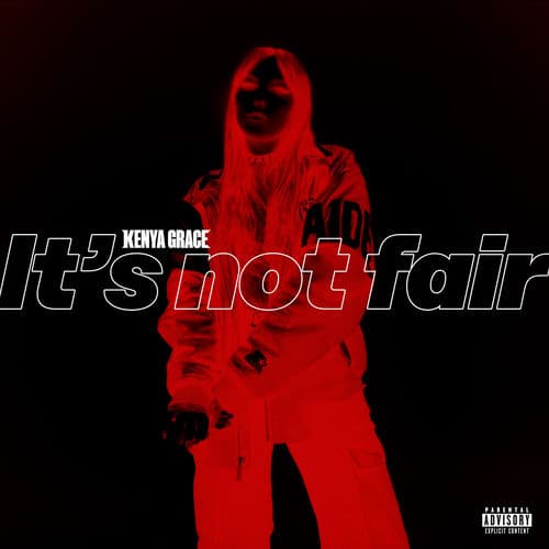 It's not fair by Kenya Grace