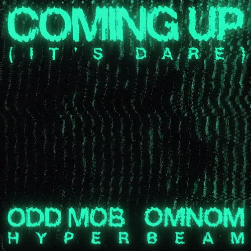 Coming Up (It’s Dare) by Odd Mob