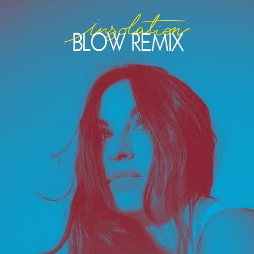 Insolation - BLOW Remix by Manon Lisa