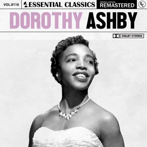 Essential Classics, Vol. 116: Dorothy Ashby (2023 Remastered) by Dorothy Ashby