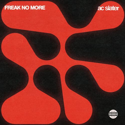 AC Slater - Freak No More