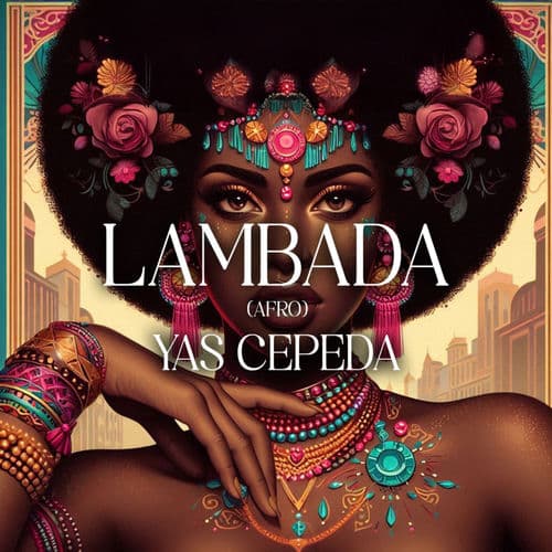 LAMBADA (AFRO) by Yas Cepeda