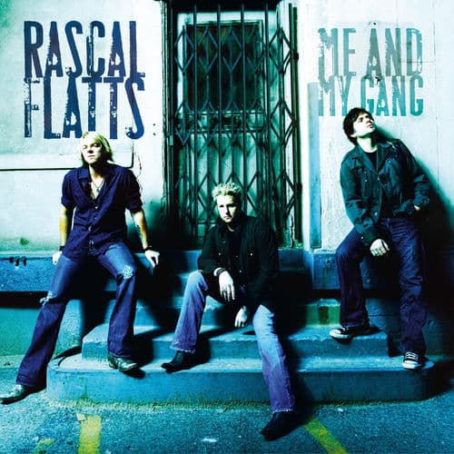 Me and My Gang by Rascal Flatts