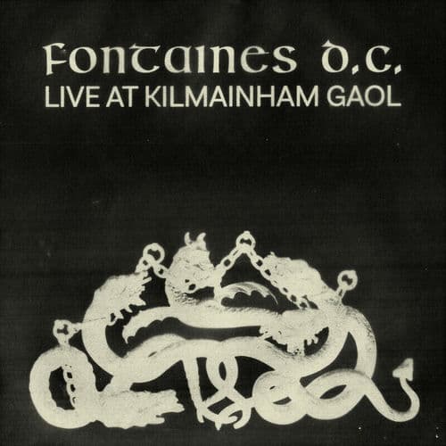 Live at Kilmainham Gaol by Fontaines D.C.