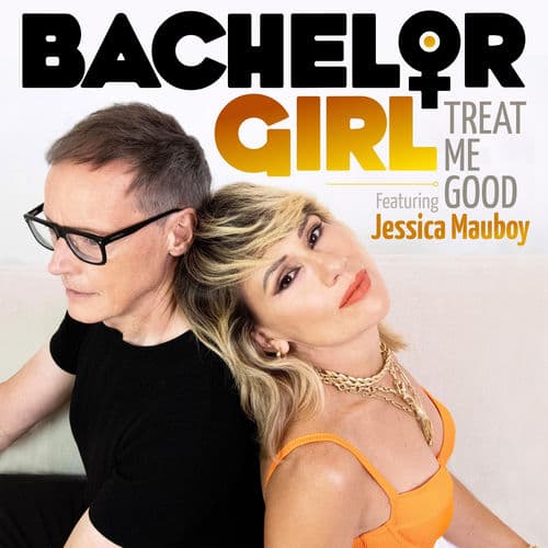 Treat Me Good by Bachelor Girl