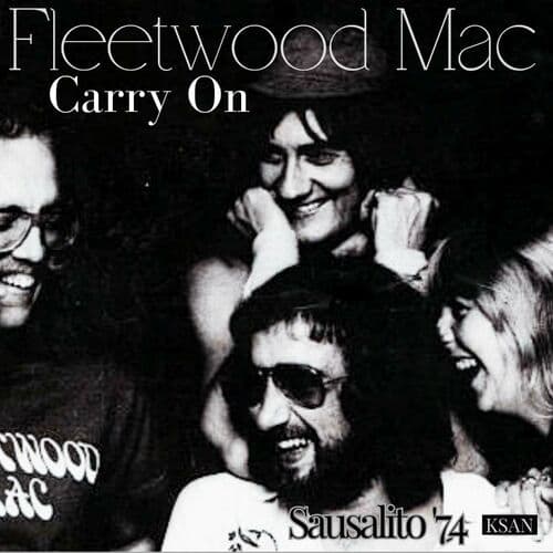 Carry On (Live Sausalito '74) by Fleetwood Mac