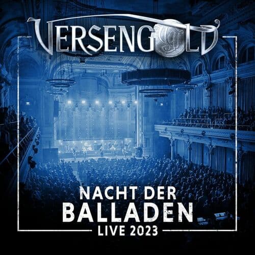 Nacht der Balladen Live 2023 by Versengold
