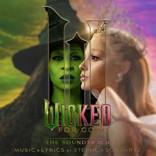 Wicked: For Good – The Soundtrack by Ariana Grande