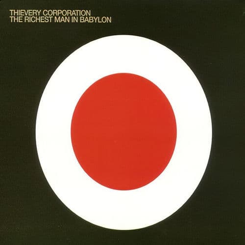 The Richest Man in Babylon by Thievery Corporation