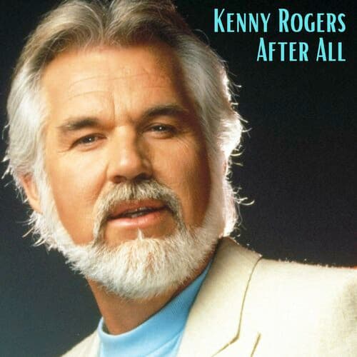 After All by Kenny Rogers