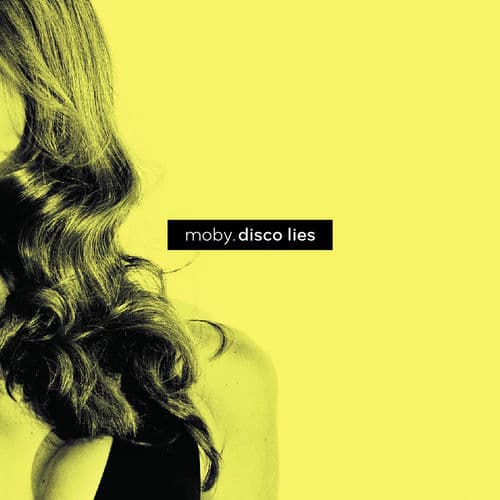 Disco Lies by Moby
