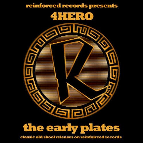 Reinforced Presents 4hero - The Early Plates by 4hero