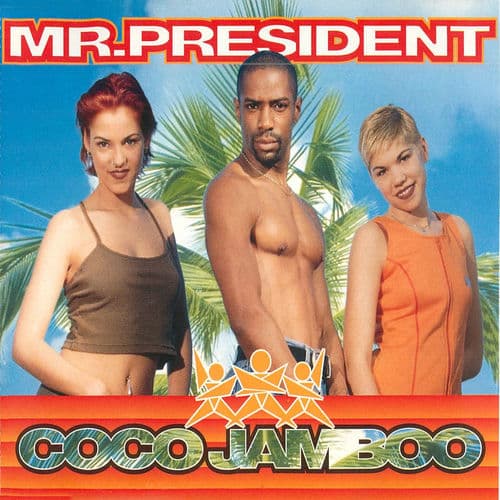 Coco Jambo by Mr. President