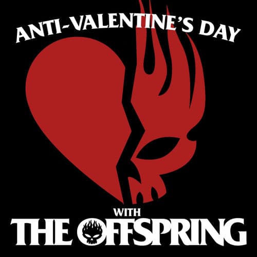 Anti-Valentine’s Day with The Offspring by The Offspring
