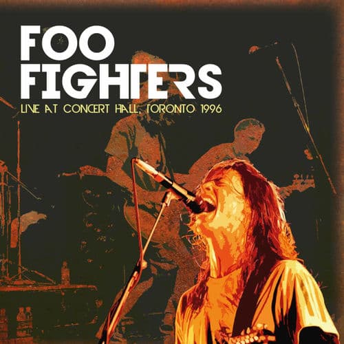 Live at Concert Hall, Toronto 1996 by Foo Fighters