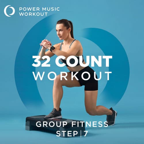 Power Music Workout - 32 Count Workout - Step Vol. 7