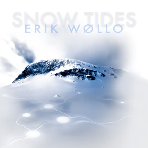 Erik Wøllo - Snow Tides