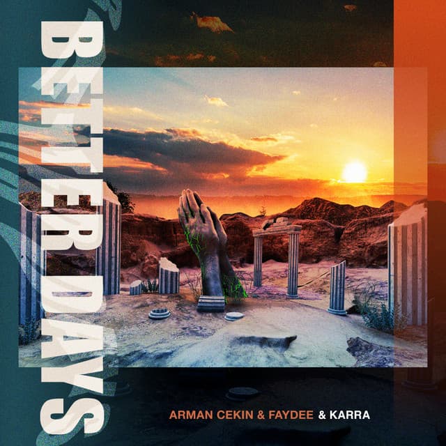 Better Days by Arman Cekin