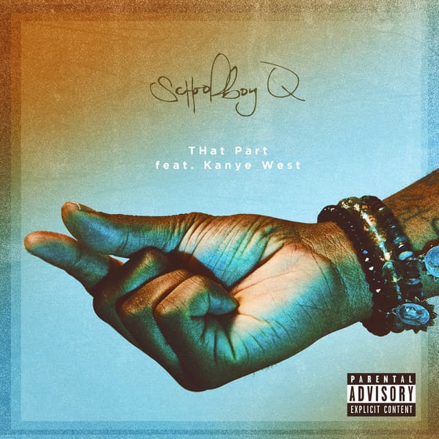 THat Part by ScHoolboy Q