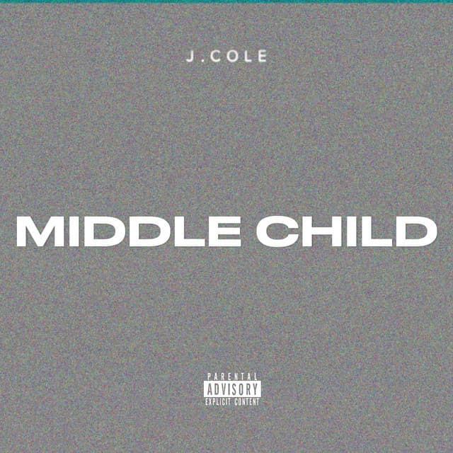 MIDDLE CHILD by J. Cole