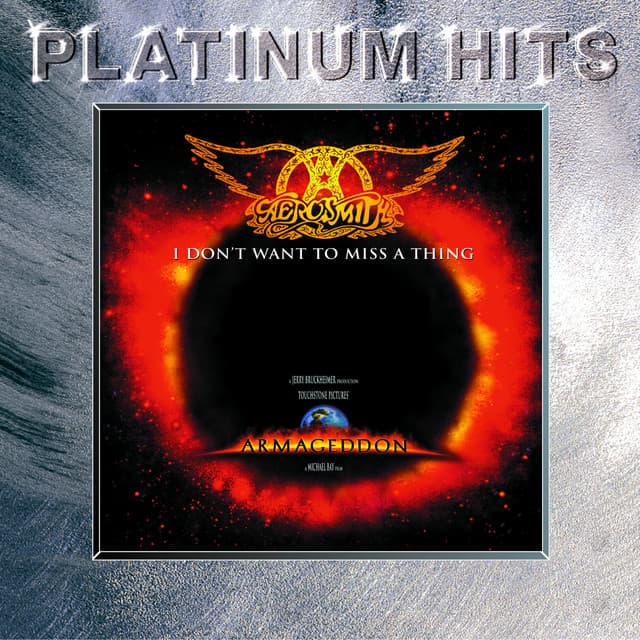 I Don't Want to Miss a Thing by Aerosmith