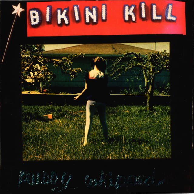 Alien She by Bikini Kill