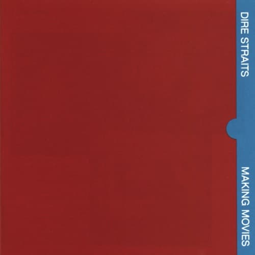 Making Movies by Dire Straits