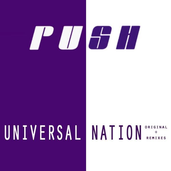 Universal Nation - Original Mix by Push