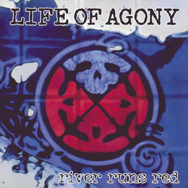 River Runs Red by Life of Agony