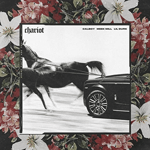 Chariot (feat. Meek Mill & Lil Durk) by Calboy