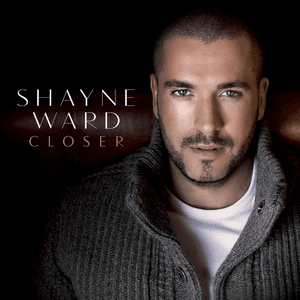 Closer by Shayne Ward