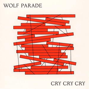Cry Cry Cry by Wolf Parade