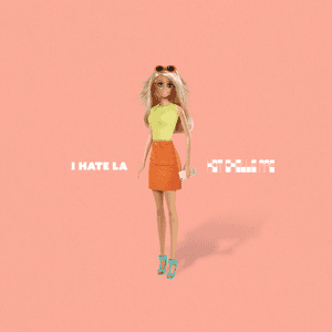 I Hate LA by Hot Chelle Rae