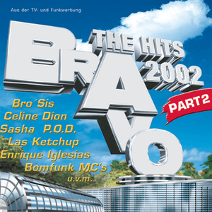 BRAVO - The Hits 2002 - Part 2 by Jeanette