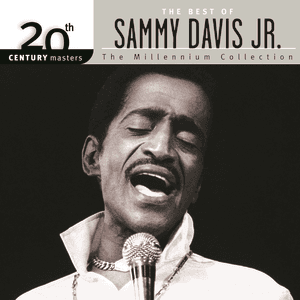 20th Century Masters: The Millennium Collection: Best Of Sammy Davis Jr. by Sammy Davis Jr.