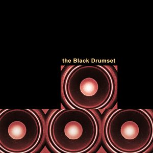 The Black Drumset by The Black Drumset