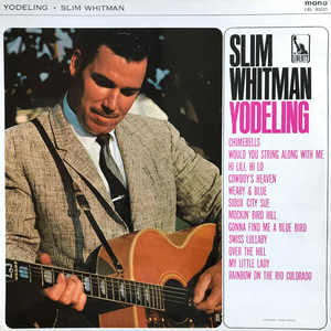 Yodeling by Slim Whitman