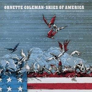 Skies Of America by Ornette Coleman