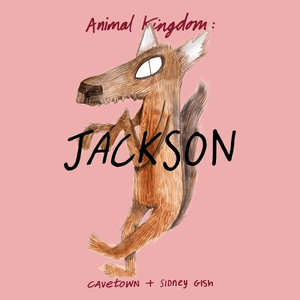 Animal Kingdom: Jackson by Cavetown