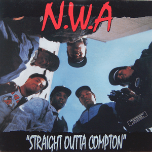 Straight Outta Compton (2002 Digital Remaster) by N.W.A