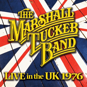 Live in the Uk 1976 by The Marshall Tucker Band