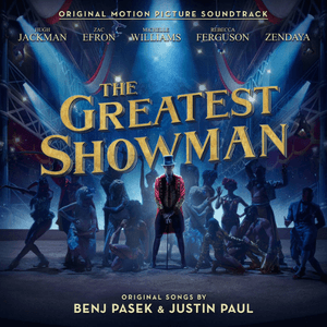 The Greatest Showman (Original Motion Picture Soundtrack) by Ziv Zaifman