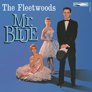 Mr. Blue (Expanded Edition) by The Fleetwoods