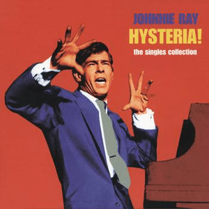 Hysteria - The Singles by Johnnie Ray