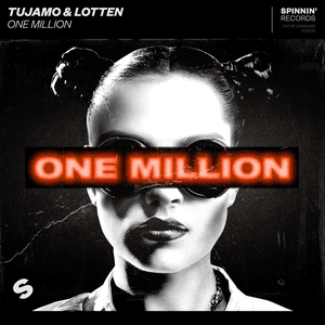One Million by Tujamo