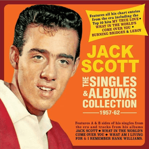 The Singles & Albums Collection 1957-62 by Jack Scott