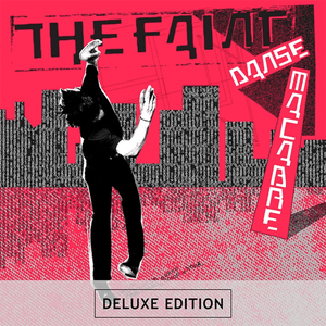 Danse Macabre (Deluxe Edition) [Remastered] by The Faint