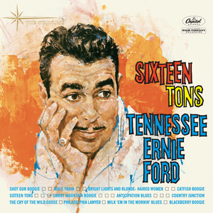 Sixteen Tons by Tennessee Ernie Ford
